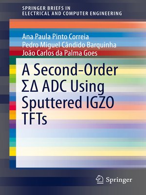 cover image of A Second-Order ΣΔ ADC Using Sputtered IGZO TFTs